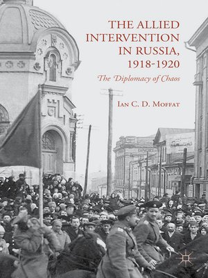 cover image of The Allied Intervention in Russia, 1918-1920